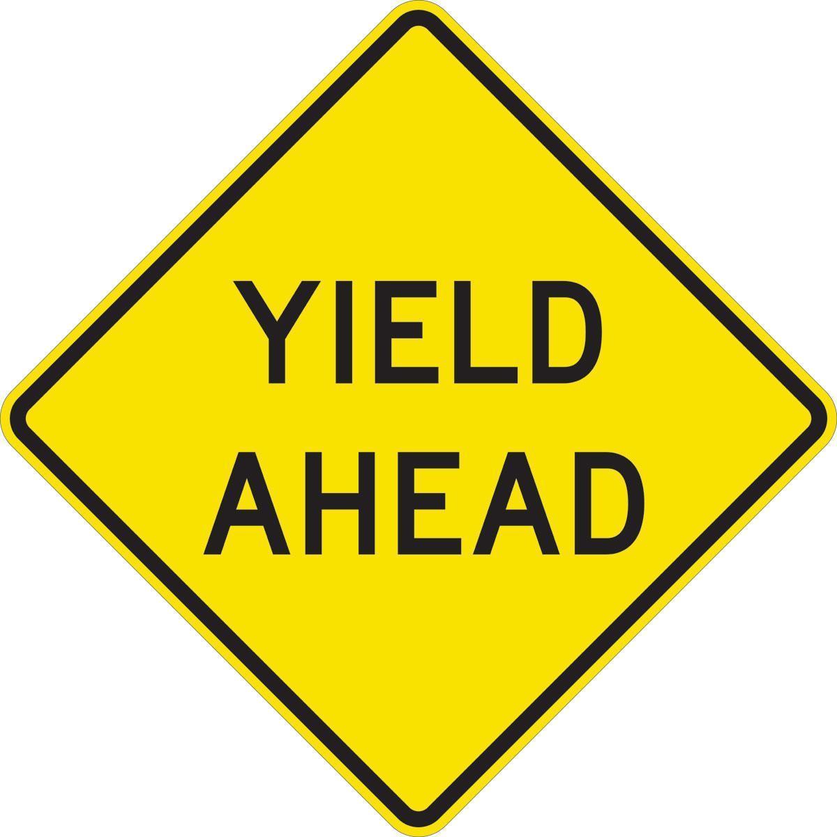 SIGN AHEAD YIELD TEXT POST 24IN 24IN