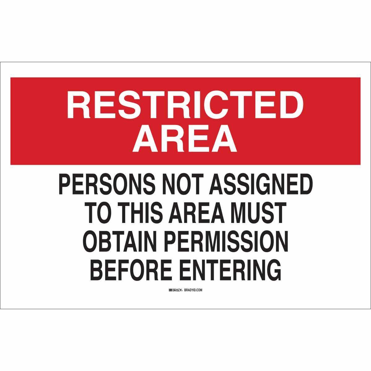 SIGN ADMITTANCE RESTRICTED AREA 10IN