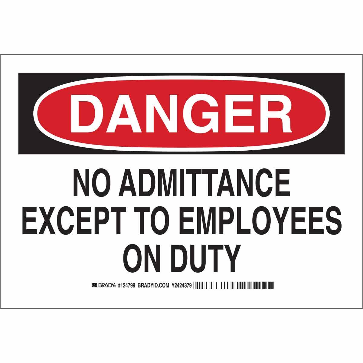 SIGN ADMITTANCE DANGER 7IN 10IN B-555 AL