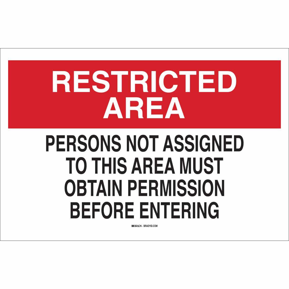 SIGN ADMITTANCE RESTRICTED AREA 7IN 10IN