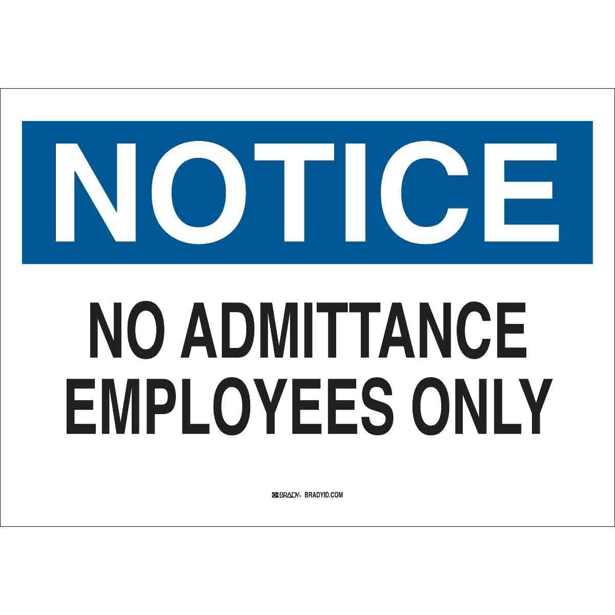 SIGN ADMITTANCE NOTICE 10IN 14IN TEXT