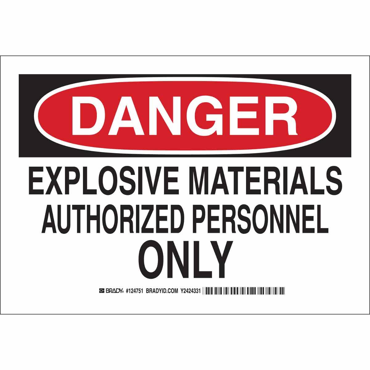 SIGN ADMITTANCE DANGER 7IN 10IN B-555 AL