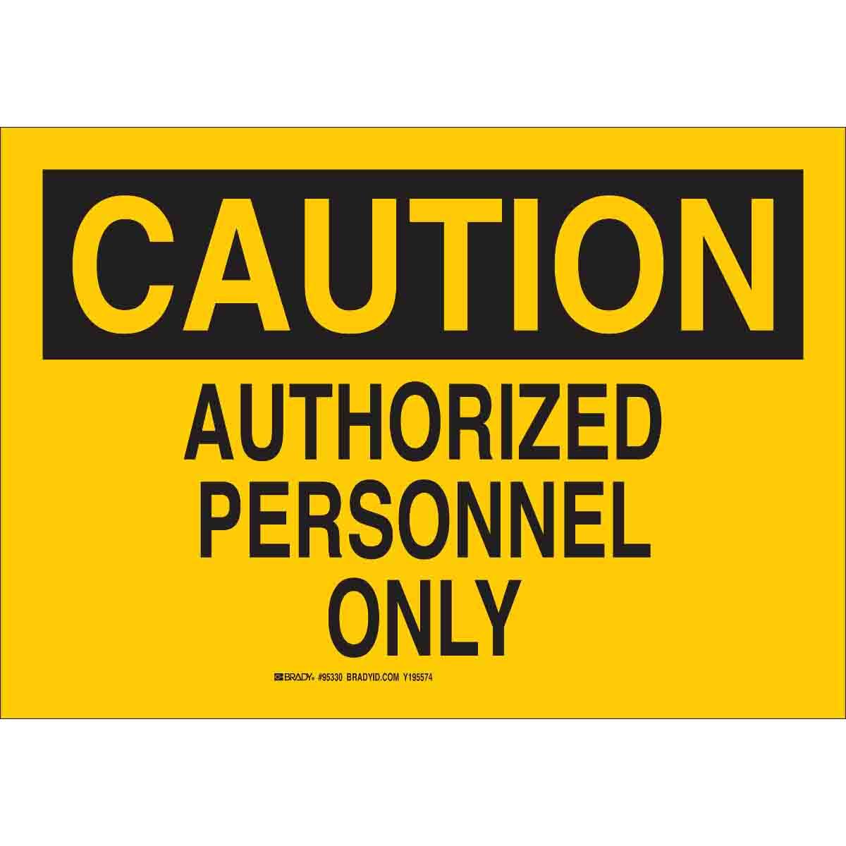 SIGN ADMITTANCE CAUT 10IN 14IN BK ON YEL