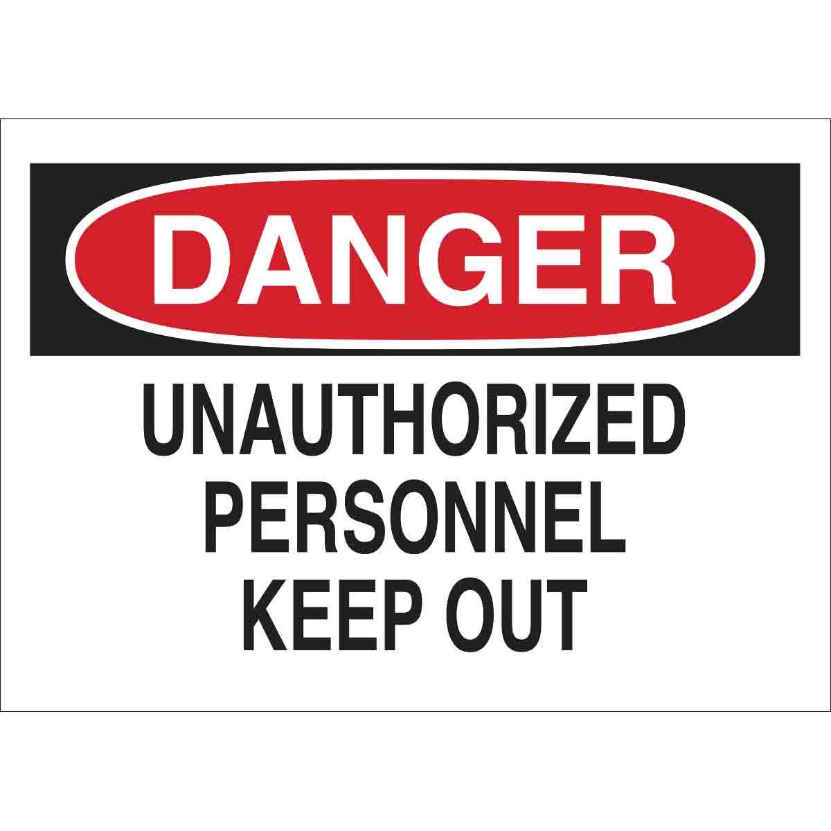 SIGN ADMITTANCE DANGER 7IN 10IN B-555 AL