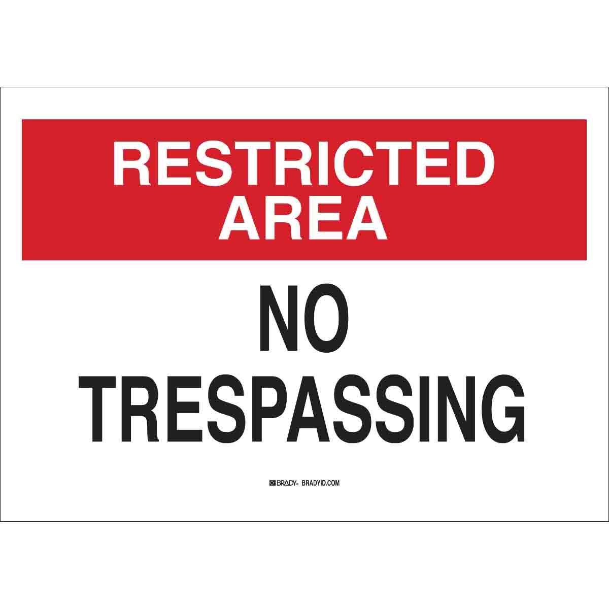 SIGN ADMITTANCE RESTRICTED AREA 10IN