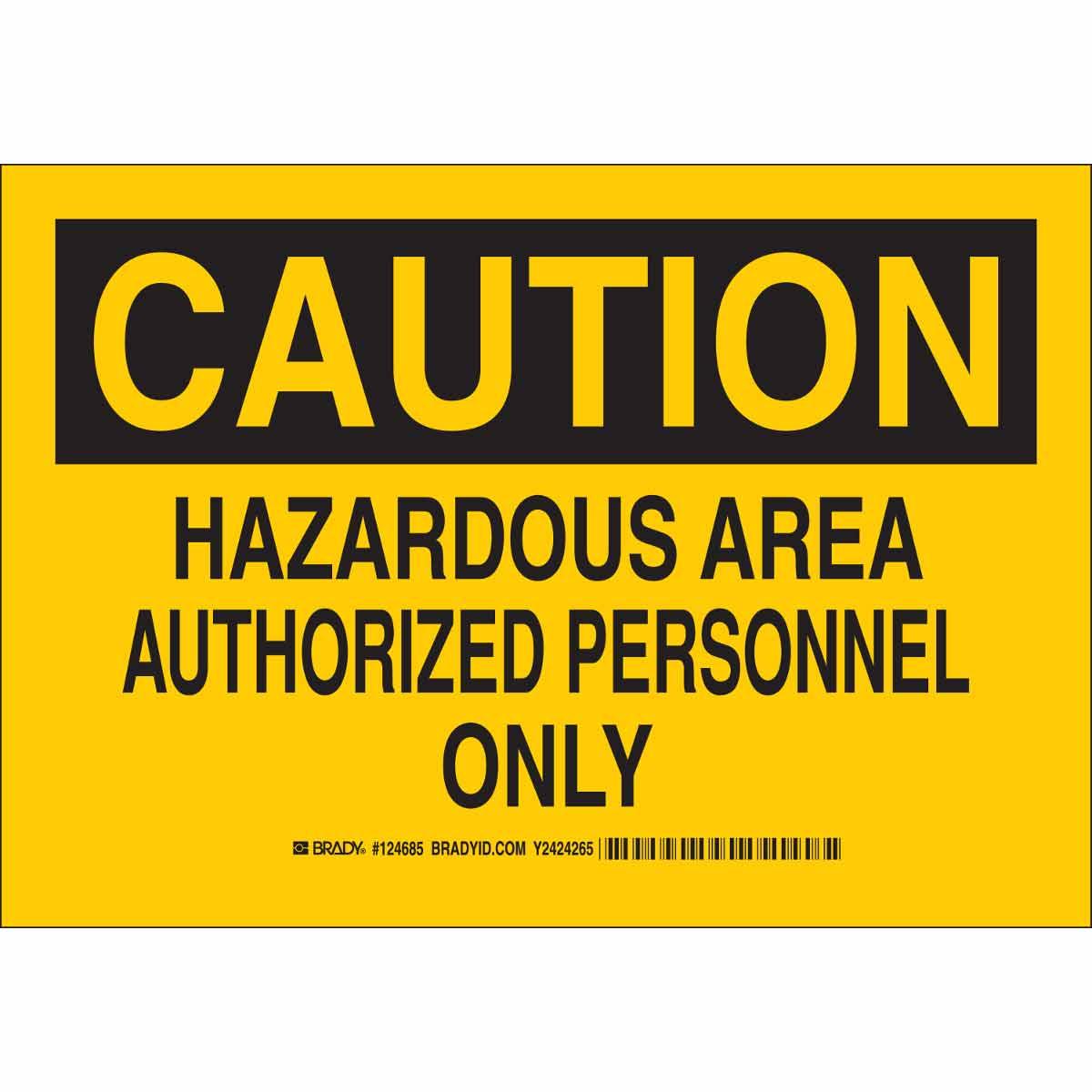 SIGN ADMITTANCE CAUT 7IN 10IN BK ON YEL